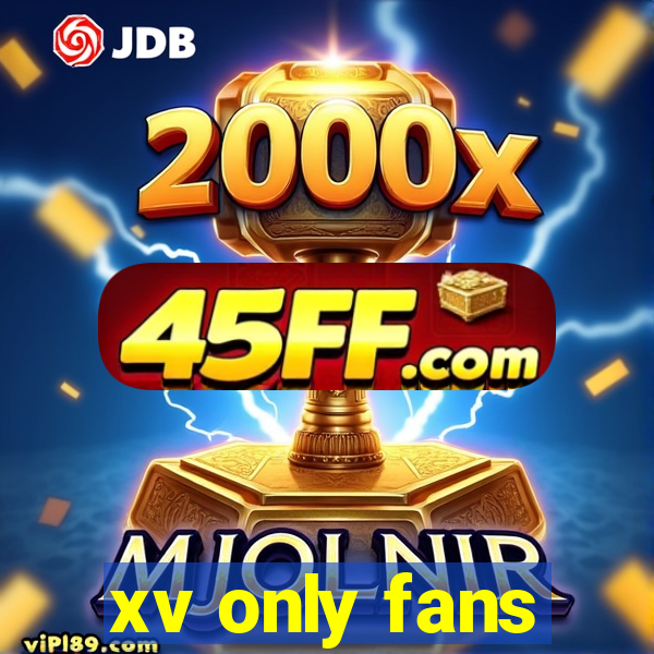 xv only fans